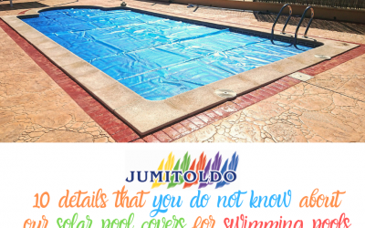 10 details that you don´t know about our solar pool covers for swimming pools